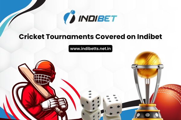 Cricket Tournaments Covered on Indibet