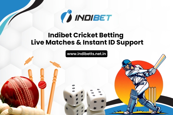 Indibet Cricket Betting Live Matches & Instant ID Support