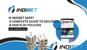 Is Indibet Safe A Complete Guide to Security & Fair Play Policies