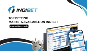 Read more about the article Top Betting Markets Available on Indibet
