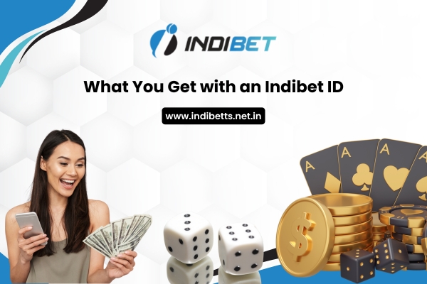 What You Get with an Indibet ID