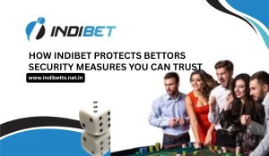 Read more about the article How Indibet Protects Bettors: Security Measures You Can Trust