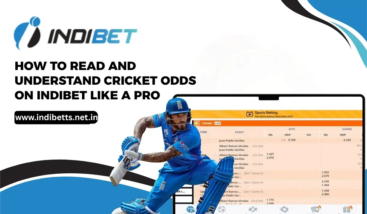 You are currently viewing How to Read and Understand Cricket Odds on Indibet Like a PRO