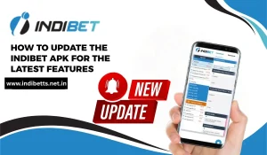 Read more about the article How to Update the Indibet APK for the Latest Features