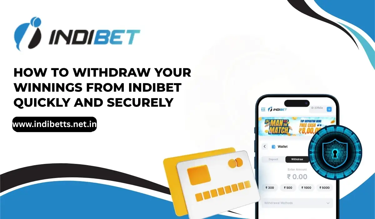 Read more about the article How to Withdraw Your Winnings from Indibet Quickly and Securely